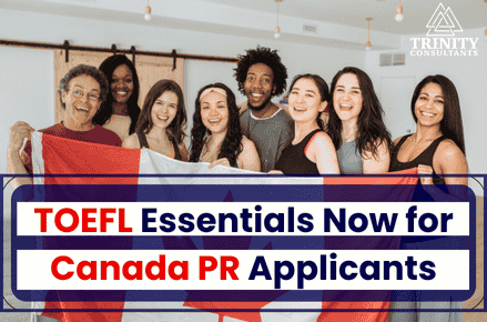 TOEFL - IRCC Adds New English Test for Canadian PR Programs