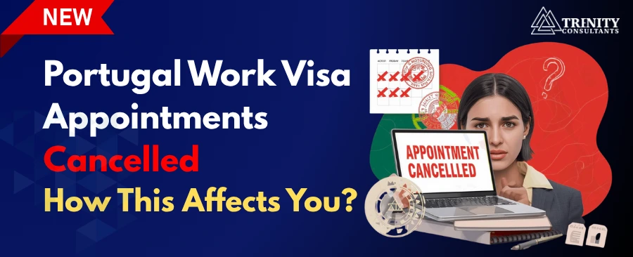 Portugal Work-Seeking Visa Appointments Cancelled - What you need to know before applying.