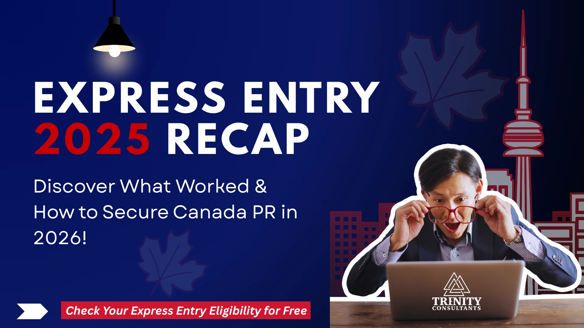 Explore key 2025 Express Entry trends and strategies to boost your Canada PR chances in 2026 with trusted Canada PR immigration consultancy - Trenity Consultants!