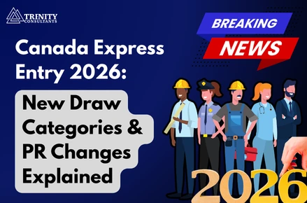 New Canada Express Entry Draw Categories and Major Changes Announced for 2026 - Complete Guide by best immigration consultants in the UAE & GCC - Trenity Consultants