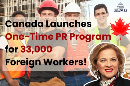 Canada TR to PR pathway 2026 - How to Get Permanent Residency as a Temporary Worker - Detailed guide from Trenity Consultants
