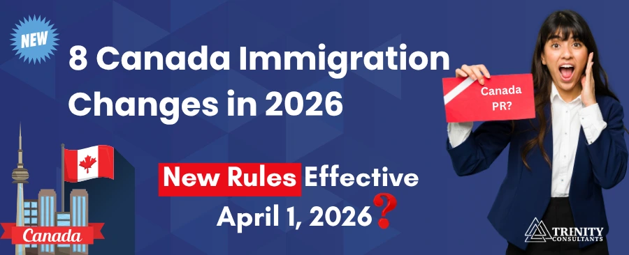 Canada’s April 2026 Immigration Updates by Trenity Consultants